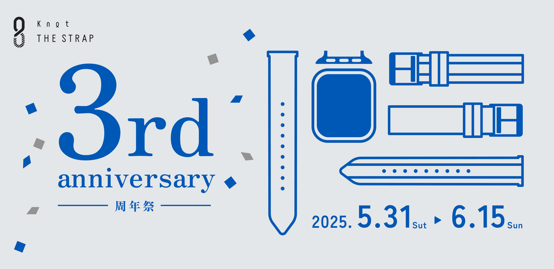 Knot THE STRAP 3rd Anniversary